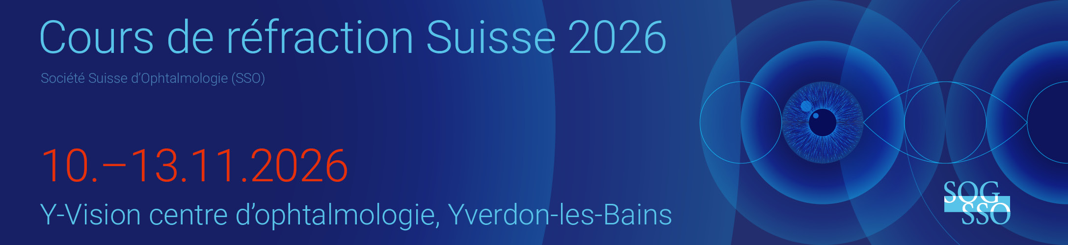 Bannière d'en-tête pour la conférence : Cours de réfraction Suisse 2026. Celle-ci va de 10 novembre 2026 à 13 novembre 2026 dans Y-Vision centre d'opthalmologie, Yverdon-les-Bains.